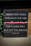 Thin Red Line Walk Through the Fire Wood Sign for Firefighters Isaiah 43:2
