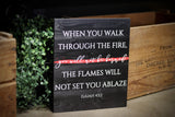 Thin Red Line Walk Through the Fire Wood Sign for Firefighters Isaiah 43:2