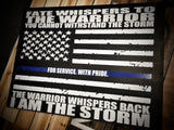 Thin Blue Line Fate Whispers to the Warrior I am the Storm American Flag Wood Sign