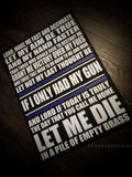 Gunfighter's Prayer "Let Me Die In A Pile Of Empty Brass" Wood Sign