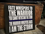 Thin Blue Line I am the Storm Wood Sign Law Enforcement Fate Whispers to the Warrior