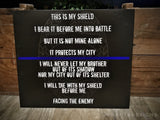 Thin Blue Line This is My Shield Quote Wood Sign for Law Enforcement Officers