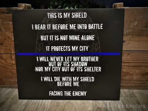 Thin Blue Line This is My Shield Quote Wood Sign for Law Enforcement Officers