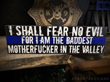 Thin Blue Line I Shall Fear No Evil Wood Sign for Law Enforcement