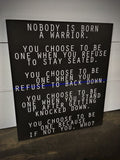 Thin Blue Line Nobody is Born Warrior Wood Sign Law Enforcement