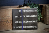Thin Blue Line We the Unappreciated Must Do the Unimaginable Quote Wood Sign Law Enforcement