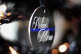 Police Mom Thin Blue Line Black with Badge Shape Metal Christmas Ornament