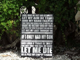 Gunfighter's Prayer "Let Me Die In A Pile Of Empty Brass" Wood Sign