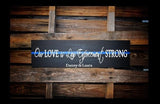 Thin Blue Line Our Love is Law Enforcement Strong Wood Sign Personalized Gift