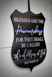 Thin Blue Line Blessed Are The Peacemakers wood door hanger sign for Law Enforcement