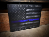 Thin Blue Line American flag Blessed are the Peacemakers Personalized wood sign Gift Matthew 5:9