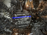 Blessed are the Peacemakers Ornament Thin Blue Line Law Enforcement Christmas Gift