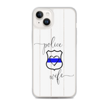 Police Wife Badge Phone Case