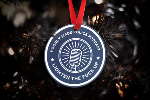 Poorly Made Police Memes Podcast Christmas Ornament