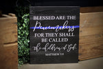 Thin Blue Line Blessed Are The Peacemakers Wood Sign for Law Enforcement