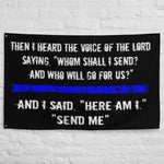 Whom Shall I Send, Send Me Flag for Law Enforcement