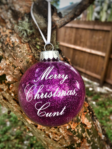 Merry Christmas Cunt Glittered Glass Ornament