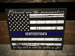 Thin Blue Line American flag Blessed are the Peacemakers wood sign Matthew 5:9 Personalized