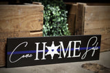 Come Home Safe Thin Blue Line Wood Sign with Badge Shapes