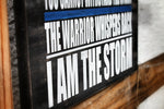 Thin Blue Line I am the Storm Wood Sign Law Enforcement Fate Whispers to the Warrior