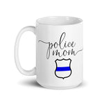 Police Mom Coffee Mug, Gift for Police Moms